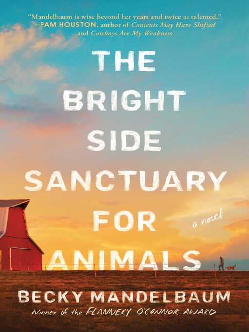 Title details for The Bright Side Sanctuary for Animals by Becky Mandelbaum - Wait list